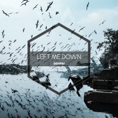 Left Me Down | Boomplay Music
