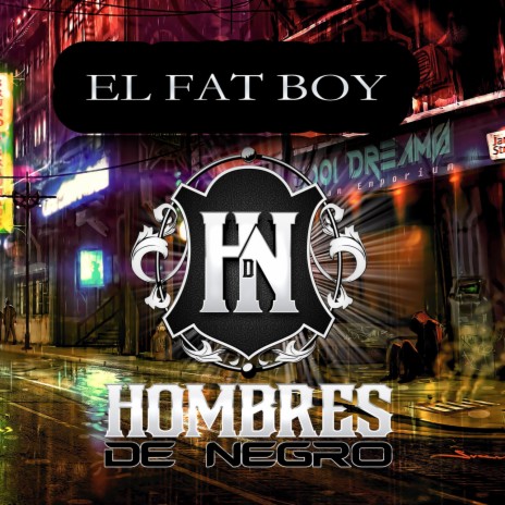 El Fat Boy | Boomplay Music