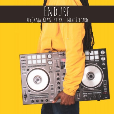 Endure ft. KrayZ Lyrikal & Mike Piccard | Boomplay Music