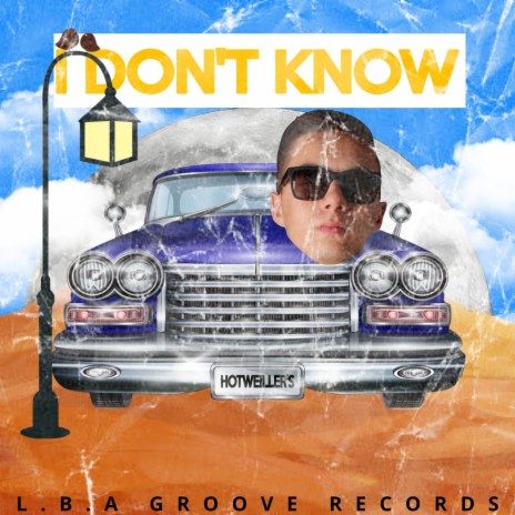 I Don't Know | Boomplay Music