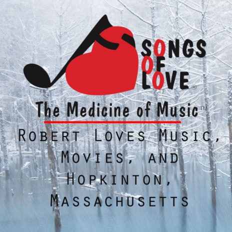 Robert Loves Music, Movies, and Hopkinton, Massachusetts | Boomplay Music