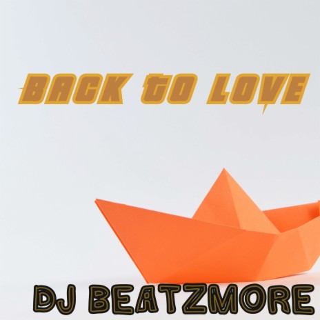 Back to Love | Boomplay Music