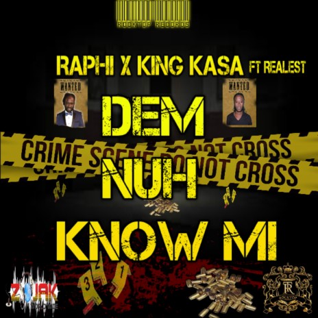 Dem Nuh Know Mi ft. King Kasa & Realest | Boomplay Music