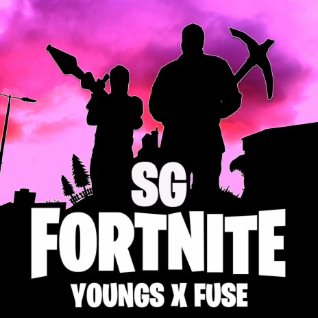 Fortnite ft. Fuse SG | Boomplay Music