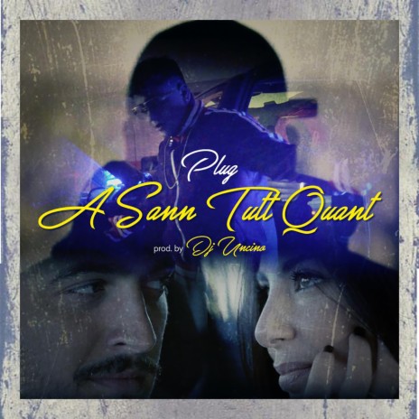 A Sann Tutt Quant ft. Dj Uncino | Boomplay Music