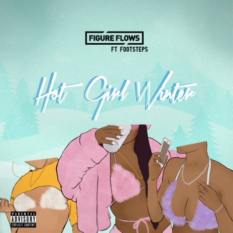 Hot Girl Winter ft. Footsteps | Boomplay Music