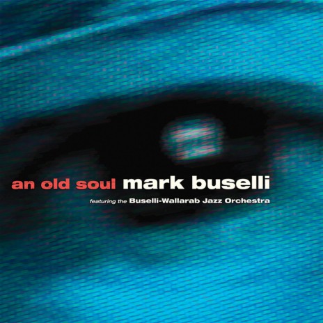 An Old Soul ft. Buselli-Wallarab Jazz Orchestra