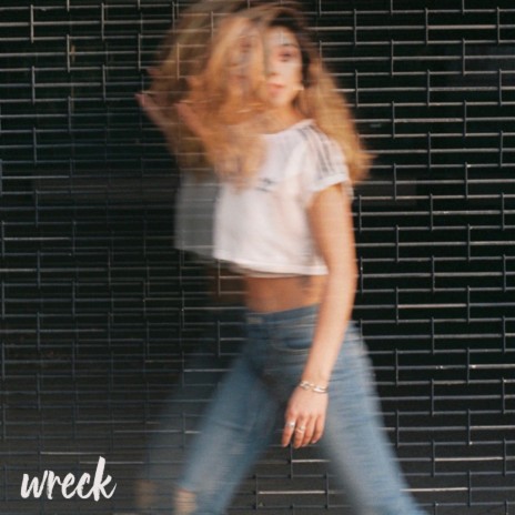 Wreck | Boomplay Music