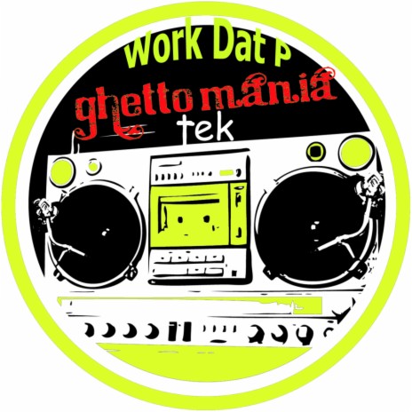 Work Dat P (Original Mix)