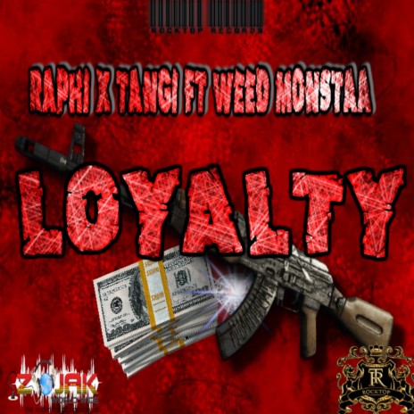 Loyalty ft. Weed Monsta & Tangi | Boomplay Music