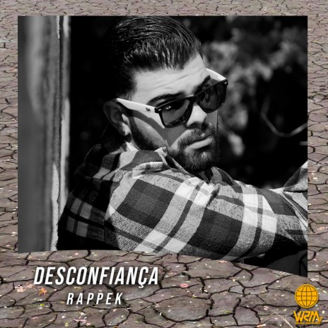 Desconfiança ft. RAPPEK | Boomplay Music