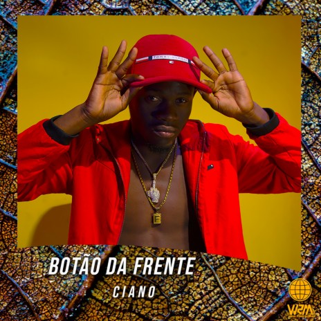 Botão da Frente ft. Ciano | Boomplay Music