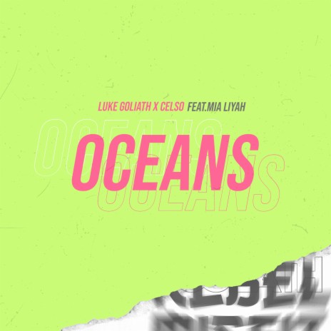 Oceans ft. Celso & Mia Liyah | Boomplay Music