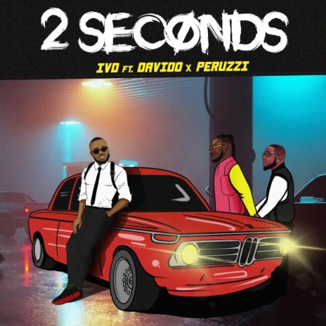 2 Seconds ft. Davido & Peruzzi