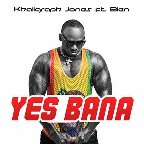 Yes Bana ft. Bien (Sauti Sol)