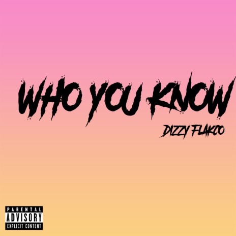 Who You Know | Boomplay Music