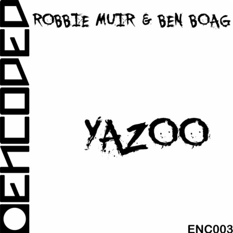 Yazoo (Original Mix) ft. Ben Boag
