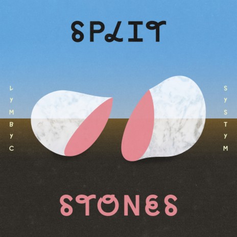 Split Stones | Boomplay Music