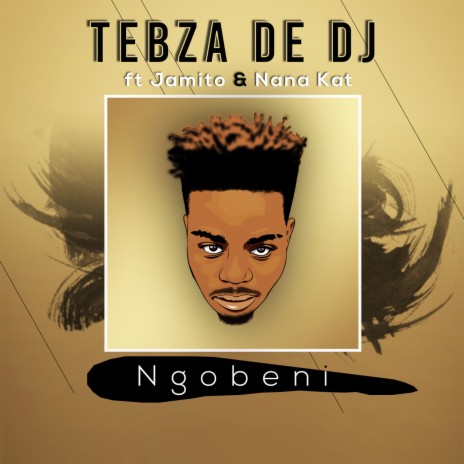 Ngobeni ft. Jamito & Nana Kat | Boomplay Music