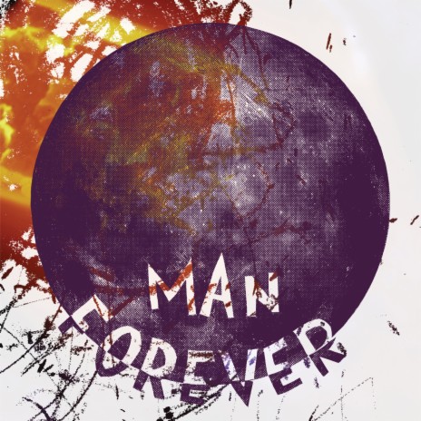 Man Forever Part One | Boomplay Music