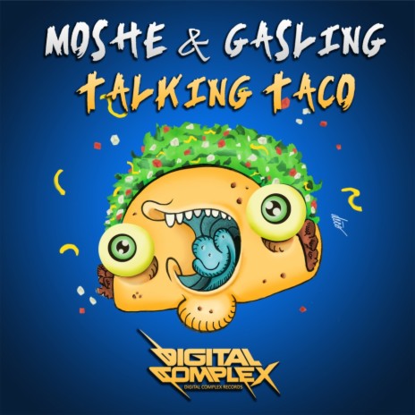 Talking Taco (Original Mix) ft. Gasling | Boomplay Music