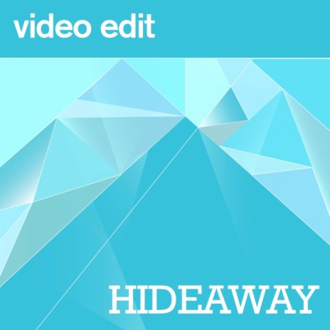 Hideaway (Radio Edit) | Boomplay Music