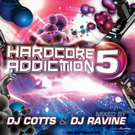 Hardcore Addiction 5 (Continuous DJ Mix) ft. Ravine | Boomplay Music