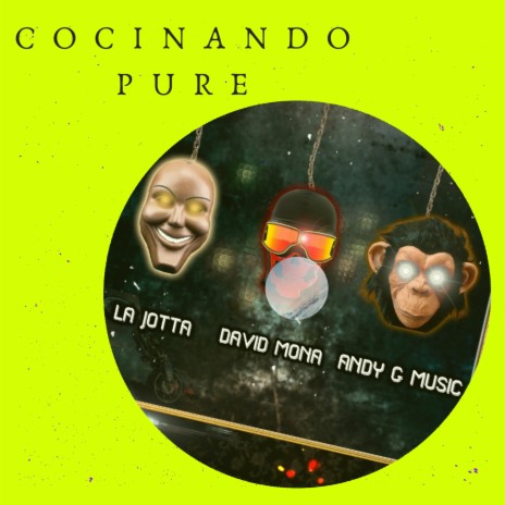 Cocinando Pure ft. Andy G Music & David Mona