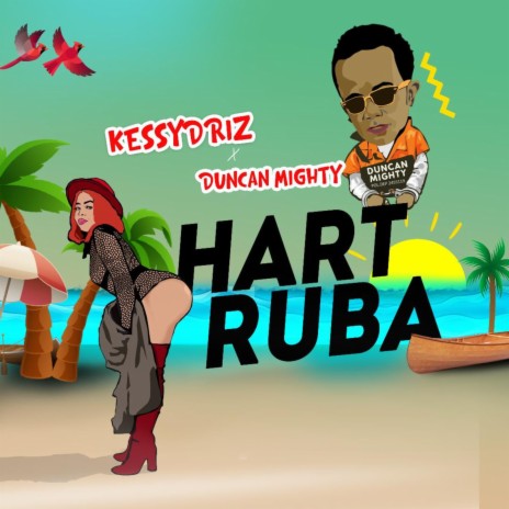 Hart Ruba ft. Duncan Mighty | Boomplay Music