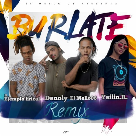 Burlate Dance Remix ft. Denoly, Yailin R & El Ejemplo Lirical | Boomplay Music