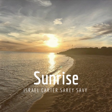 Sunrise ft. Sarey Savy | Boomplay Music