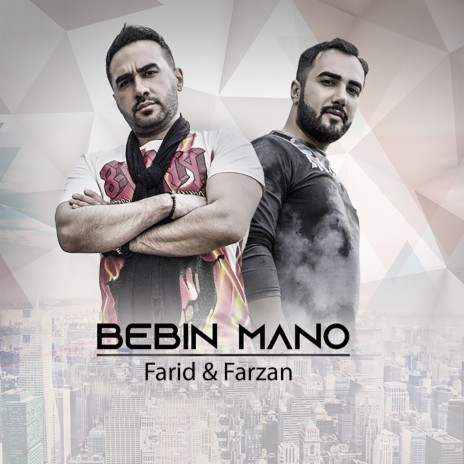 Bebin Mano ft. Farzan | Boomplay Music