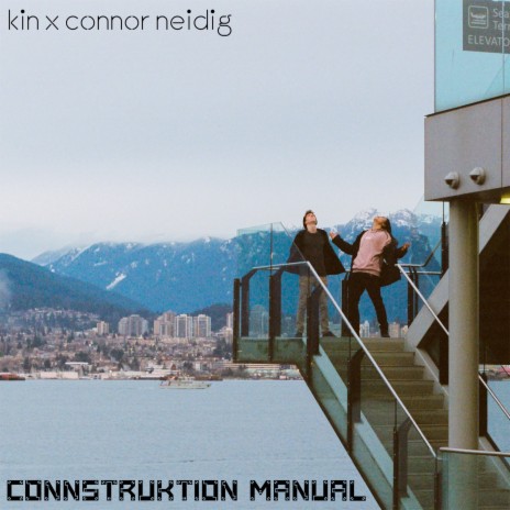 Connstruktion Manual ft. Connor Neidig