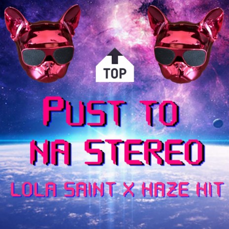 Pust to na stereo ft. Haze Hit | Boomplay Music
