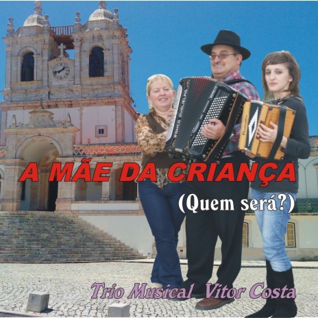 A Mãe da Criança (Quem Será Ela?) | Boomplay Music