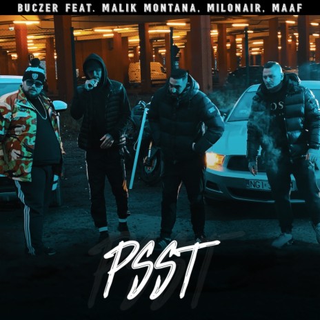 PSST ft. Malik Montana, Milonair & MAFF