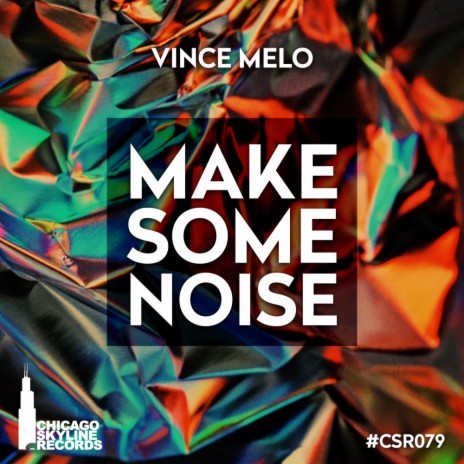 Make Some Noise (Original Mix)