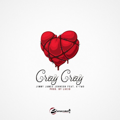 Cray Cray ft. K-Two | Boomplay Music