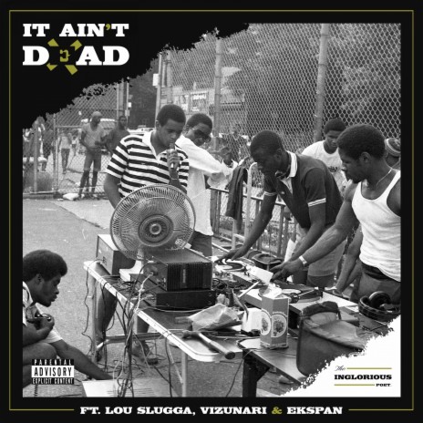 It Ain't Dead ft. Ekspan, Vizunari & Lou Slugga