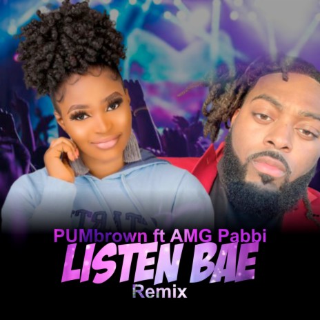 Listen Bae (Remix) ft. Amg Pabbi | Boomplay Music