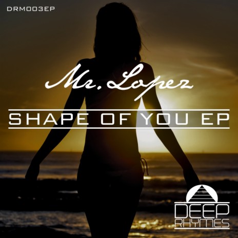 Shape Of You (Original Mix) | Boomplay Music