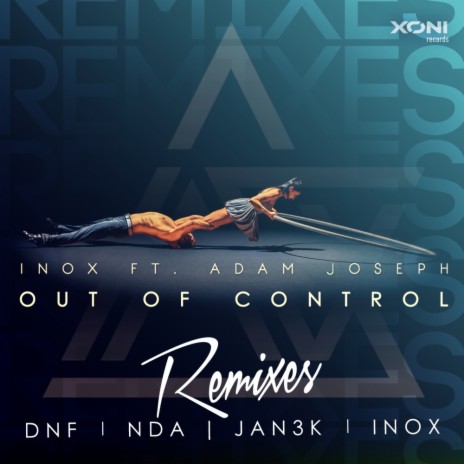 Out Of Control (Inox Future Extended Mix) ft. Adam Joseph | Boomplay Music