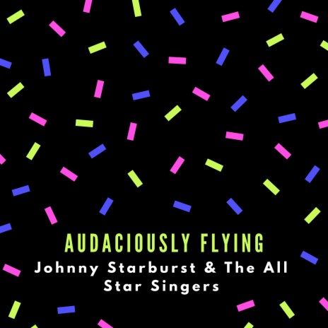 Audaciously Flying | Boomplay Music