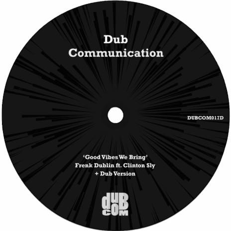 Dub Them Good Vibes (Original Mix) ft. Clinton Sly | Boomplay Music