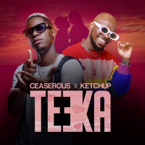 Teeka ft. KETCHUP | Boomplay Music