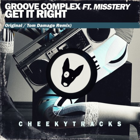 Get It Right (Original Mix) ft. Misstery | Boomplay Music