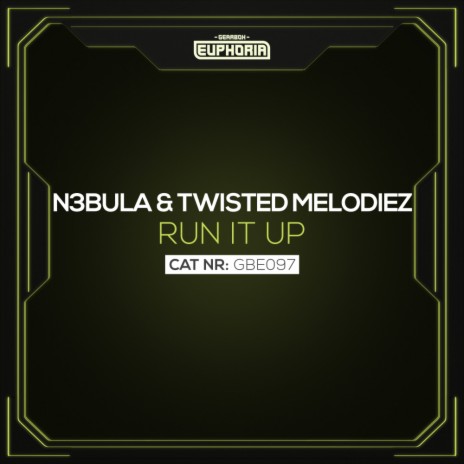 Run It Up (Original Mix) ft. Twisted Melodiez | Boomplay Music