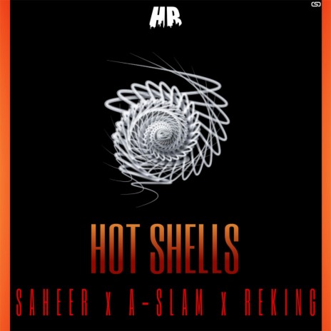 Hot Shells ft. A-Slam & Reking | Boomplay Music