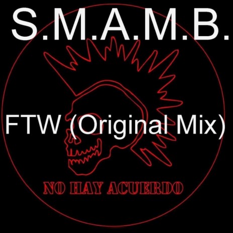 FTW (Original Mix)