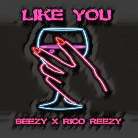 Like You ft. Rico Reezy | Boomplay Music